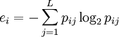 e_i=-\sum^L_{j=1}p_{ij}\log_2 p_{ij}