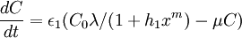 \frac{dC}{dt}= \epsilon_1 (C_0 \lambda / (1+h_1x^m) - \mu C)