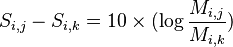 S_{i,j} - S_{i,k} = 10 \times (\log \frac{M_{i,j}}{M_{i,k}})